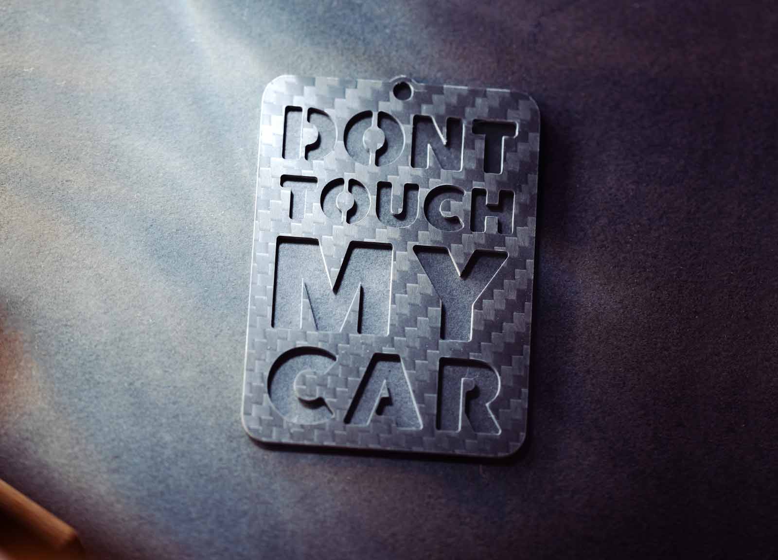 Don't Touch My Car